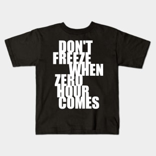 Don't Freeze (white) Kids T-Shirt